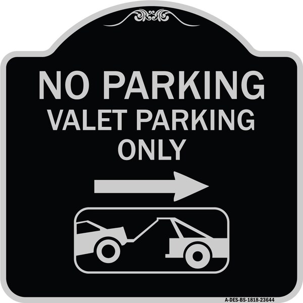 Signmission No Parking Valet Parking Only Heavy-Gauge Aluminum Architectural Sign, 18" x 18", BS-1818-23644 A-DES-BS-1818-23644 - main